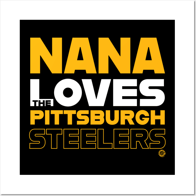 Nana Loves the Pittsburgh Steelers Wall Art by Goin Ape Studios